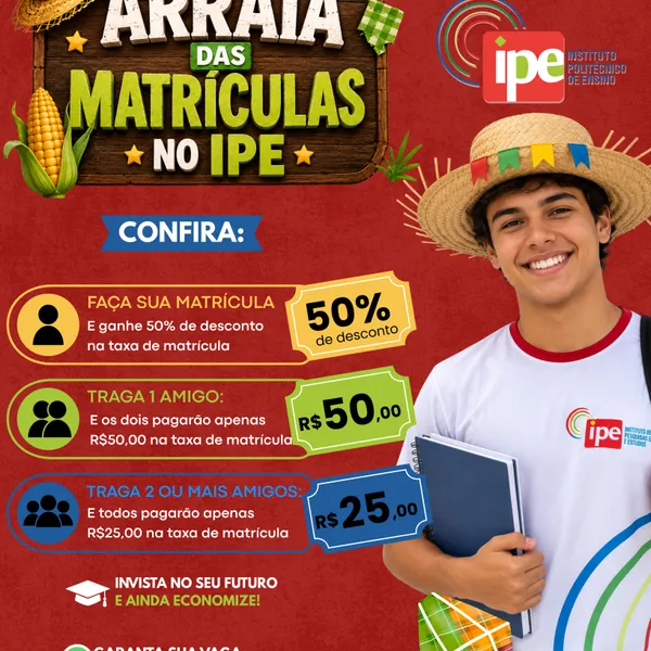 Arraiá das Matrículas do IPE - Matricula 2026
